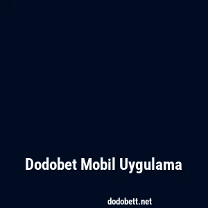 Dodobet Mobil Uygulama